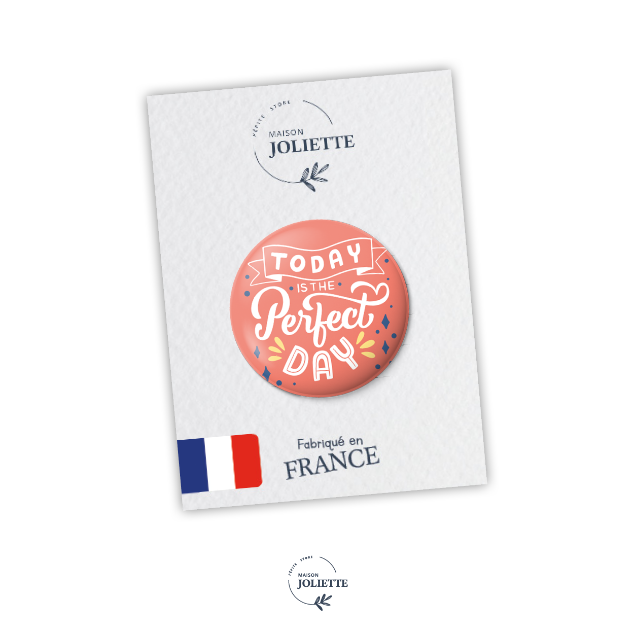 maison-joliette-un-air-de-f-te-perfect-day-badge-32-mm image 2